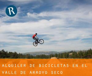 Alquiler de Bicicletas en El Valle de Arroyo Seco