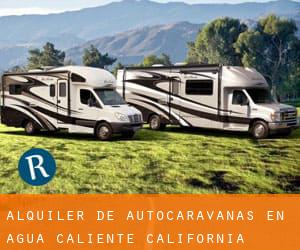 Alquiler de Autocaravanas en Agua Caliente (California)